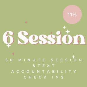 6*50-Minute Sessions Coaching Package & Text Accountability Check Ins